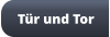 Tür und Tor