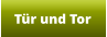 Tür und Tor