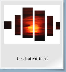 Limited Editions